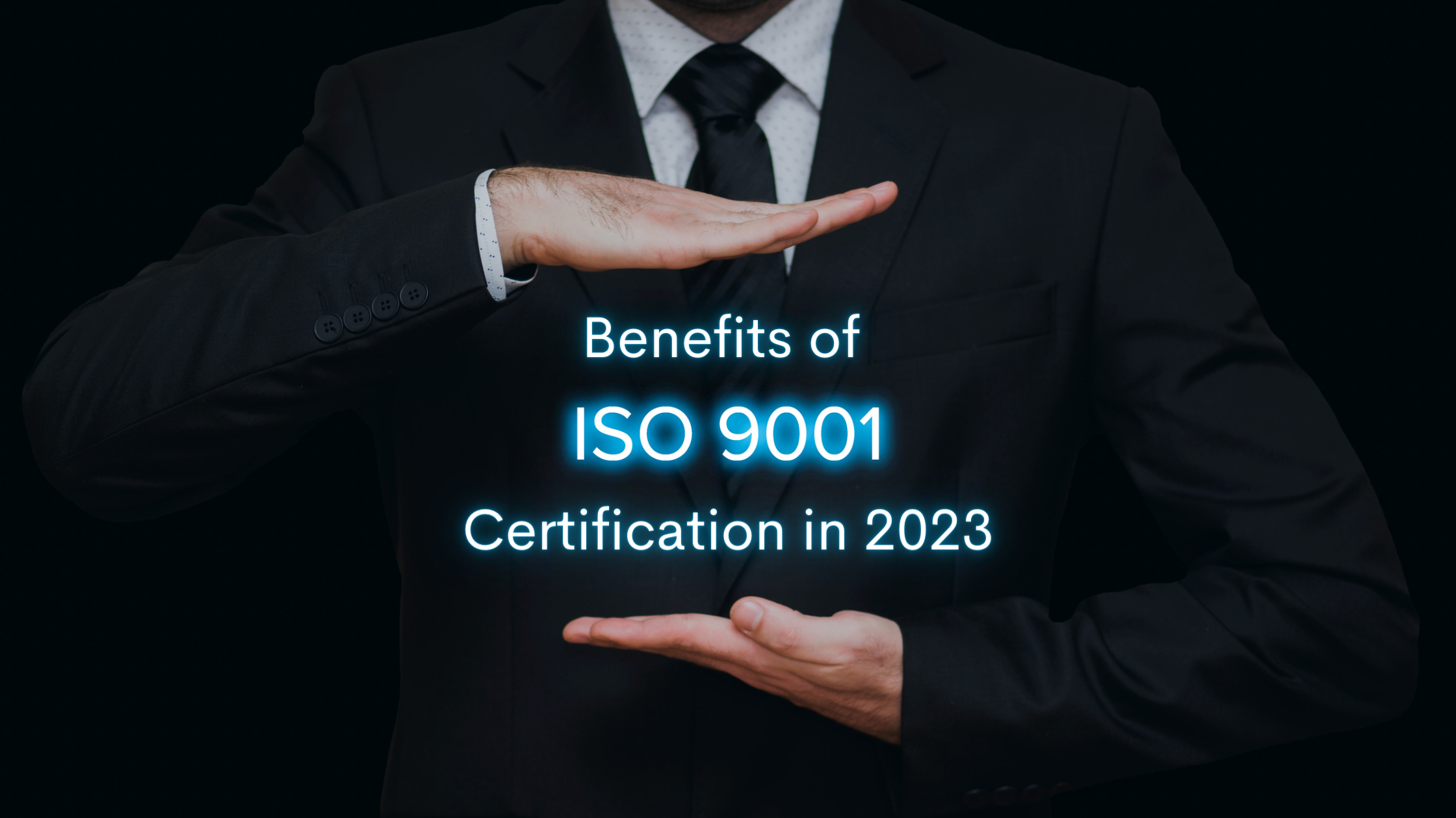 Benefits of ISO 9001 in 2023